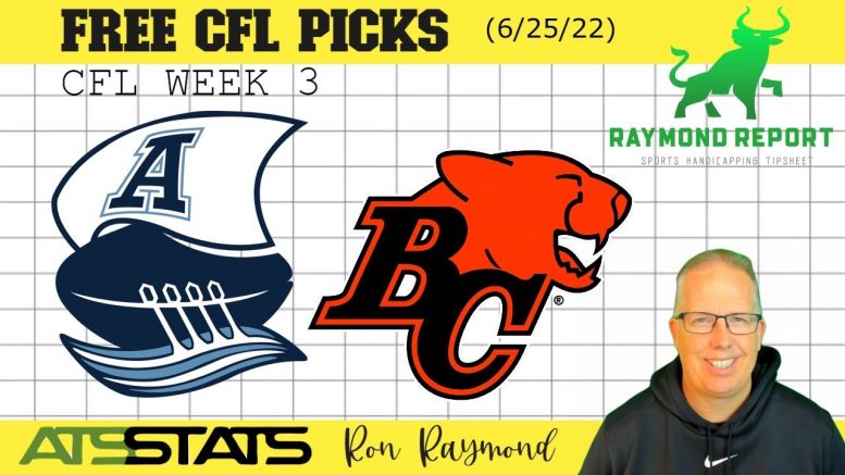 Toronto Argonauts Vs B.C. Lions Prediction 6/25/22 - Raymond Report CFL ...