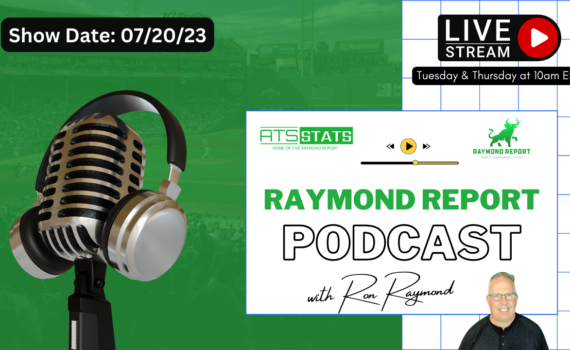 Raymond Report Podcast 72023