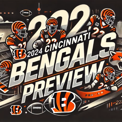 Cincinnati Bengals 2024 Preview