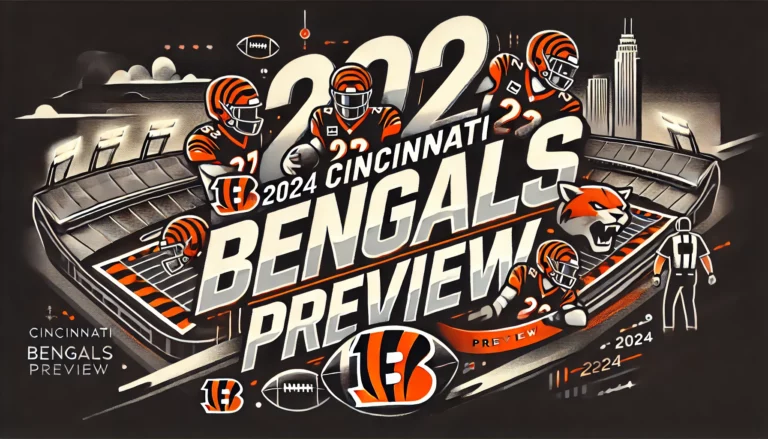 Cincinnati Bengals 2024 Preview