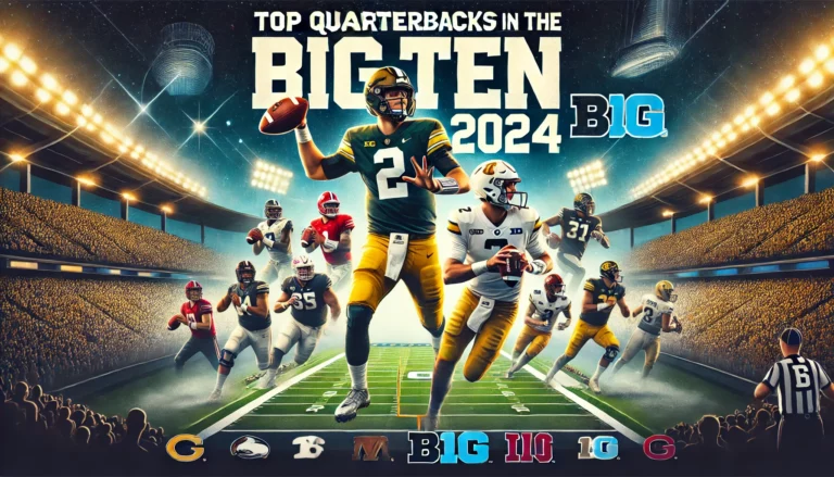 BIG 10 TOP Quarterbacks 2024