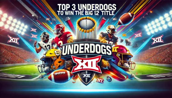 BIG 12 TITLE UNDERDOGS