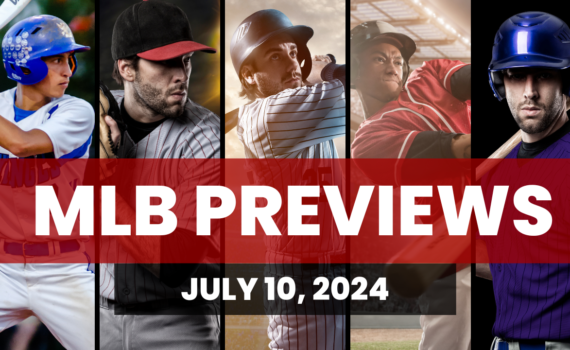 MLB Baseball Preview July 10th
